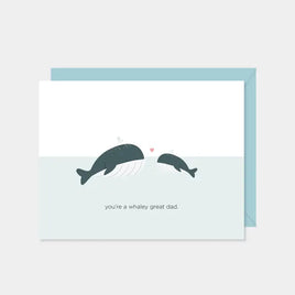 HPH - Greeting Card: You're a Whaley Great Dad
