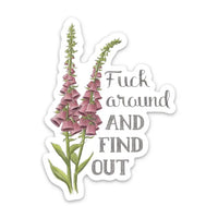 Naughty Florals - Vinyl Sticker: Fuck Around and Find Out