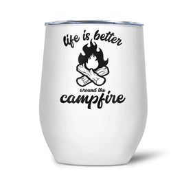 PTI - 12oz Insulated Wine Tumbler: Life Is Better Around The Campfire
