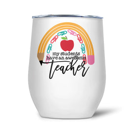 PTI - 12oz Insulated Wine Tumbler: My Students Have An Awesome Teacher