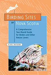 NPC - Birding Sites Of Nova Scotia by Blake Maybank