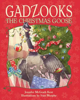 NPC - Gadzooks the Christmas Goose By Jennifer McGrath