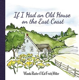NPC - If I Had an Old House on the East Coast by Wanda Baxter