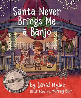 NPC - Santa Never Brings Me A Banjo by David Myles