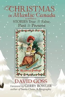 NPC - Christmas in Atlantic Canada by David Goss