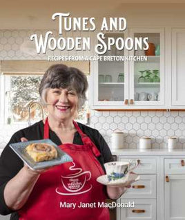 NPC - Tunes and Wooden Spoons: Recipes form a Cape Breton Kitchen