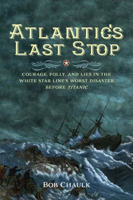 NPC - Atlantic’s Last Stop by Robert G. Chaulk