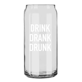 Classy Cards - 16oz Can Glass: Drink Drank Drunk