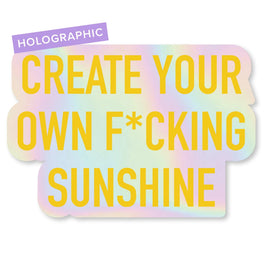 Classy Cards - Vinyl Sticker: Create Your Own Sunshine (Holographic)