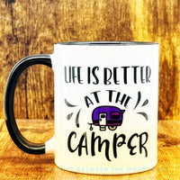 GGG - 11oz Ceramic Mug: Life Is Better At The Camper (V2)
