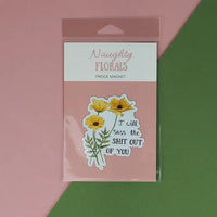 Naughty Florals - Decorative Fridge Magnet: I Will Sass The Shit Out Of You