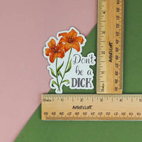 Naughty Florals - Decorative Fridge Magnet: Don't Be A Dick