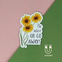 Naughty Florals - Decorative Fridge Magnet: Be Nice Or Go Away