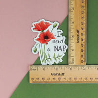 Naughty Florals - Decorative Fridge Magnet: I Need A Nap