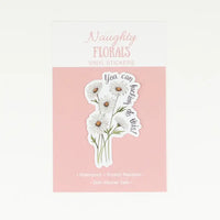 Naughty Florals - Vinyl Sticker: You Can Fucking Do This!