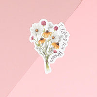 Naughty Florals - Vinyl Sticker: I Fucking Love Flowers