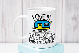 GGG - 11oz Ceramic Mug: Love Is Parking The Camper