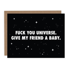 PBH - Greeting Card: Fuck You Universe. Give My Friend a Baby.