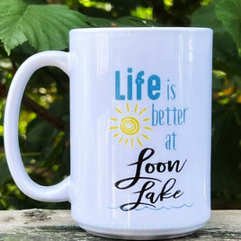 Local Love Collection - 15oz Ceramic Mug: Life is Better (1) at Loon Lake