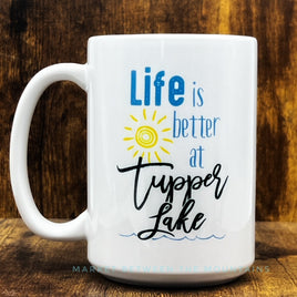 Local Love Collection - 15oz Ceramic Mug: Life is Better (1) at Tupper Lake