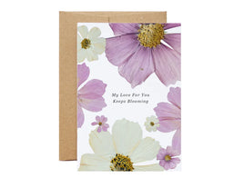 SAB - 5X7 Pressed Flower Greeting Card: My Love For You Keeps Blooming