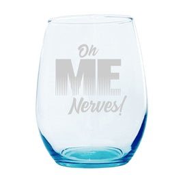 SAC - 20oz Laser Etched Stemless Turquoise Wineglass: Maritime Slang “O Me Nerves!”