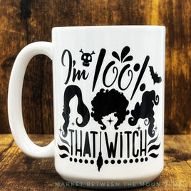 SNS - 15oz Ceramic Mug: I'm 100% That Witch