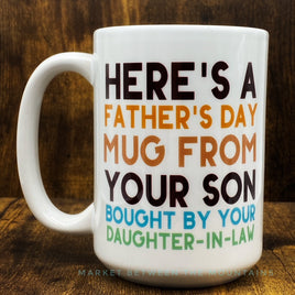 SNS - 15 oz Ceramic Mug: Here's A Father's Day Mug