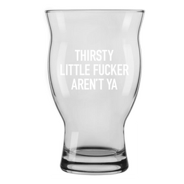 Classy Cards - Beer Glass: Thirsty Little Fucker